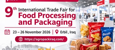 AgroPack Iraq 2026: The 9th International Trade Fair for Food Processing and Packaging